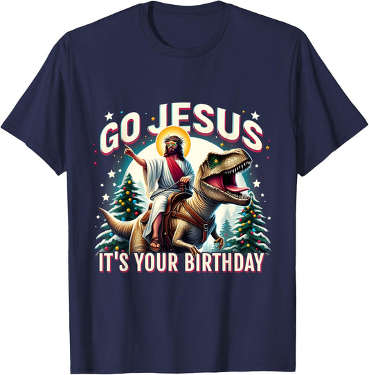 Go Jesus It's Your Birthday Funny Dinosaur Christmas T-Shirt - T-Shirt | Navy