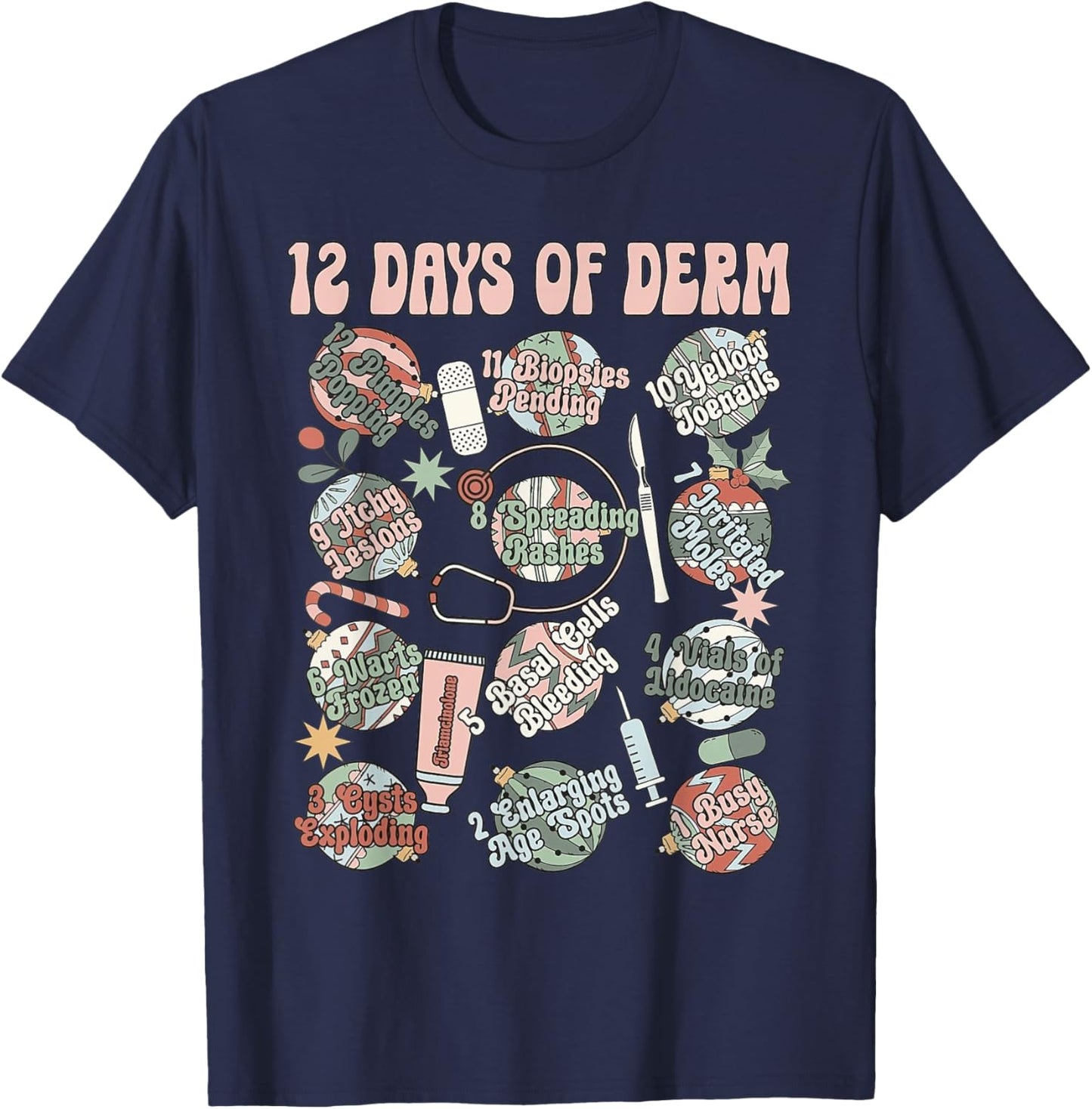 Dermatology Nurse Christmas Funny 12 Days Of Derm Retro T-Shirt - T-Shirt | Navy