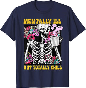 Mentally ill But Totally Chill Coffee Skeleton Halloween T-Shirt - T-Shirt | Navy