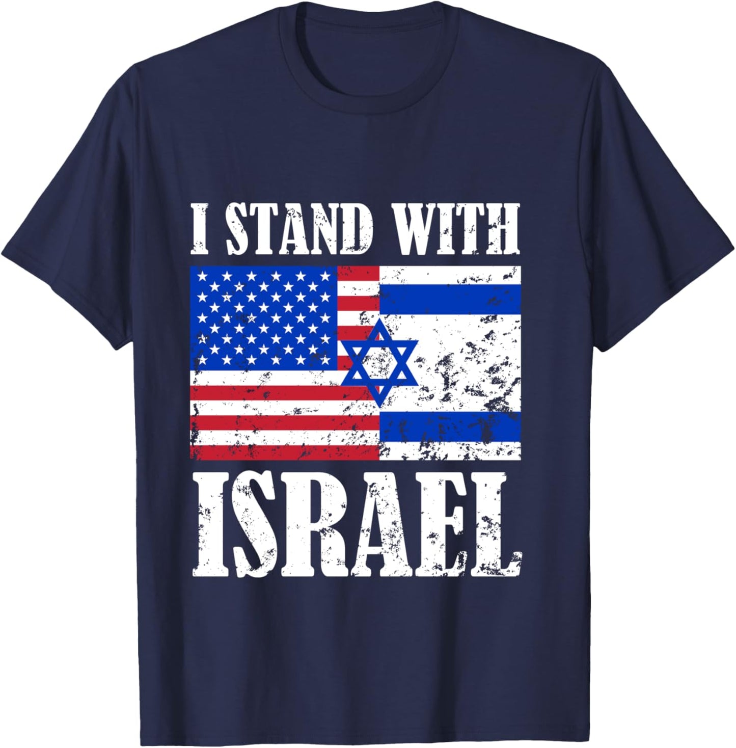 I Stand With Israel Patriotic, USA and Israel Flag T-Shirt - T-Shirt | Navy
