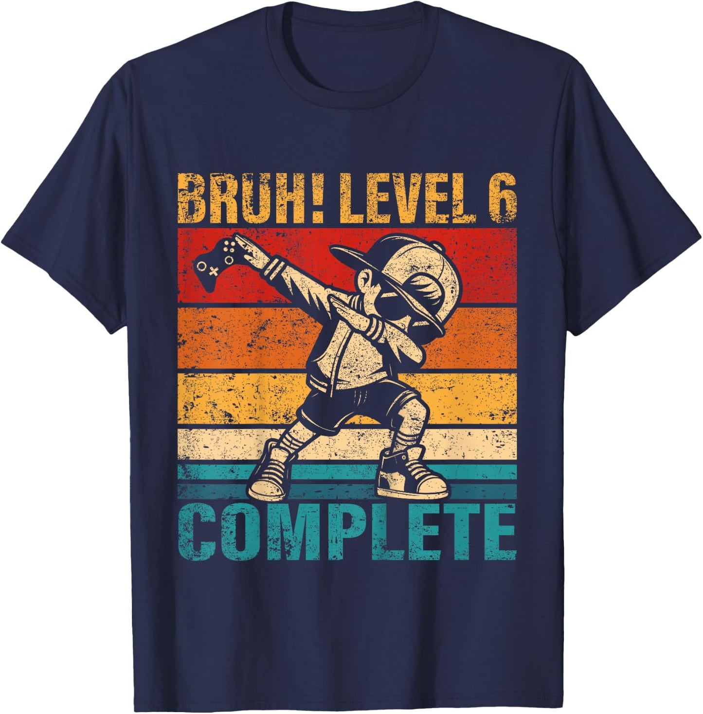 Kids 6 Years Old Birthday Dabbing Boy Bruh Level 6 Complete T-Shirt - T-Shirt | Navy
