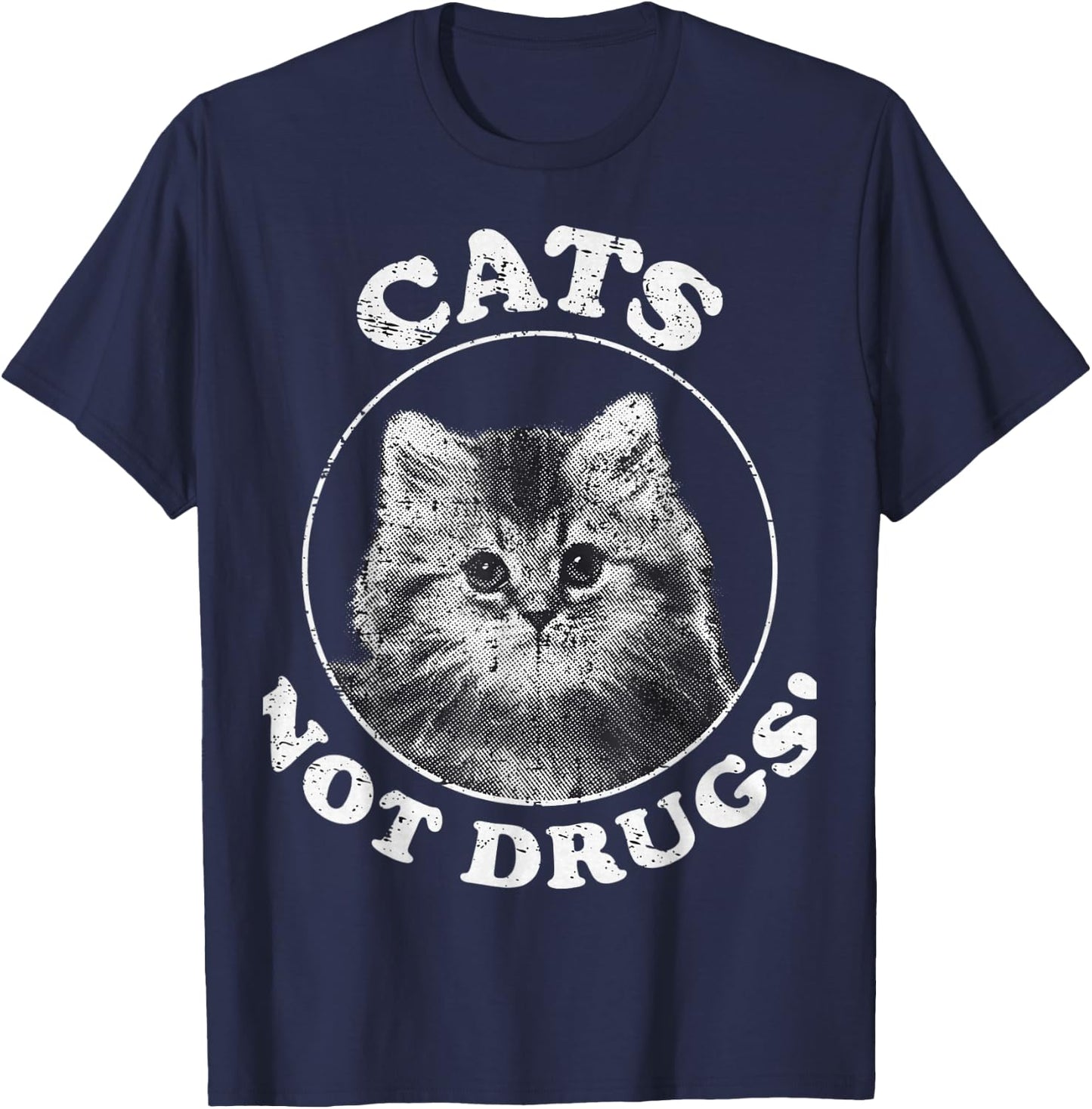 Cats not Drugs T-Shirt - T-Shirt | Navy