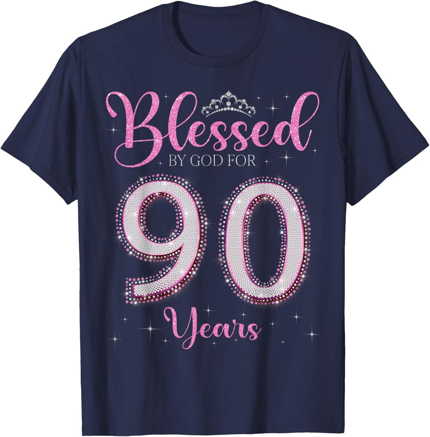Blessed By God For 90 Years Old 90th Birthday 90th Bday T-Shirt - T-Shirt | Navy