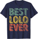 Best Lolo Ever Shirt Funny Christmas Gift Father's Day T-Shirt - T-Shirt | Navy