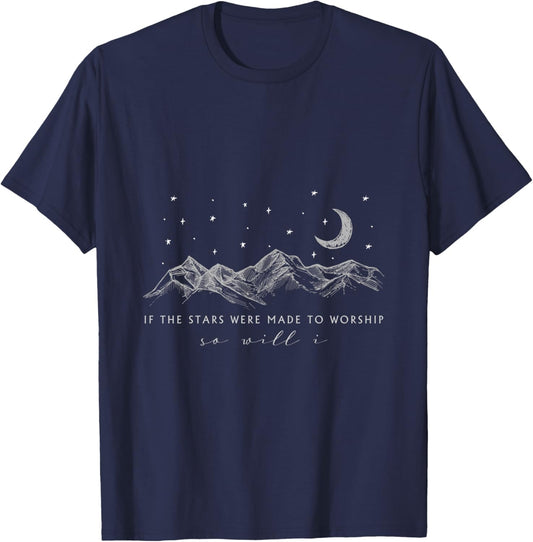 If The Stars Were Made To Worship So Will I, Jesus Religion T-Shirt - T-Shirt | Navy