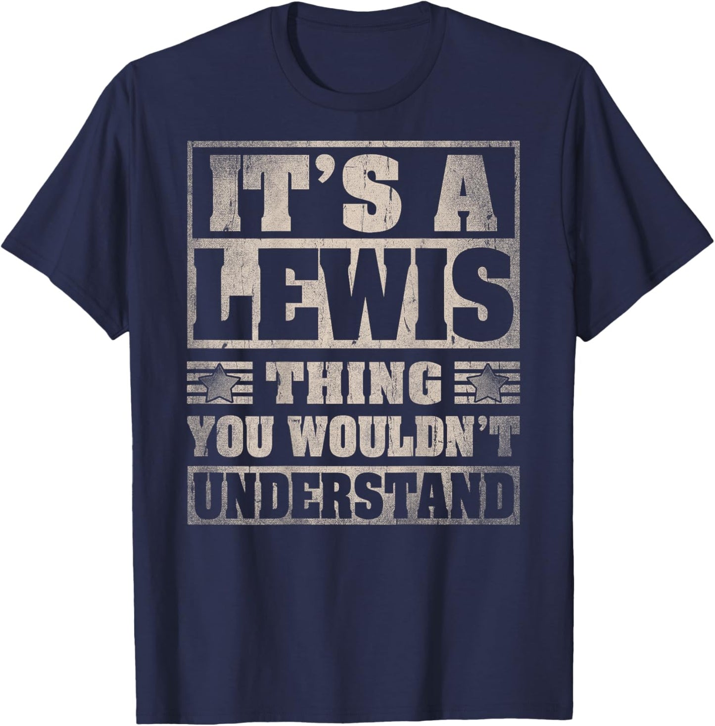 Lewis Last Name - It's A Lewis Thing (On Back) T-Shirt - T-Shirt | Navy