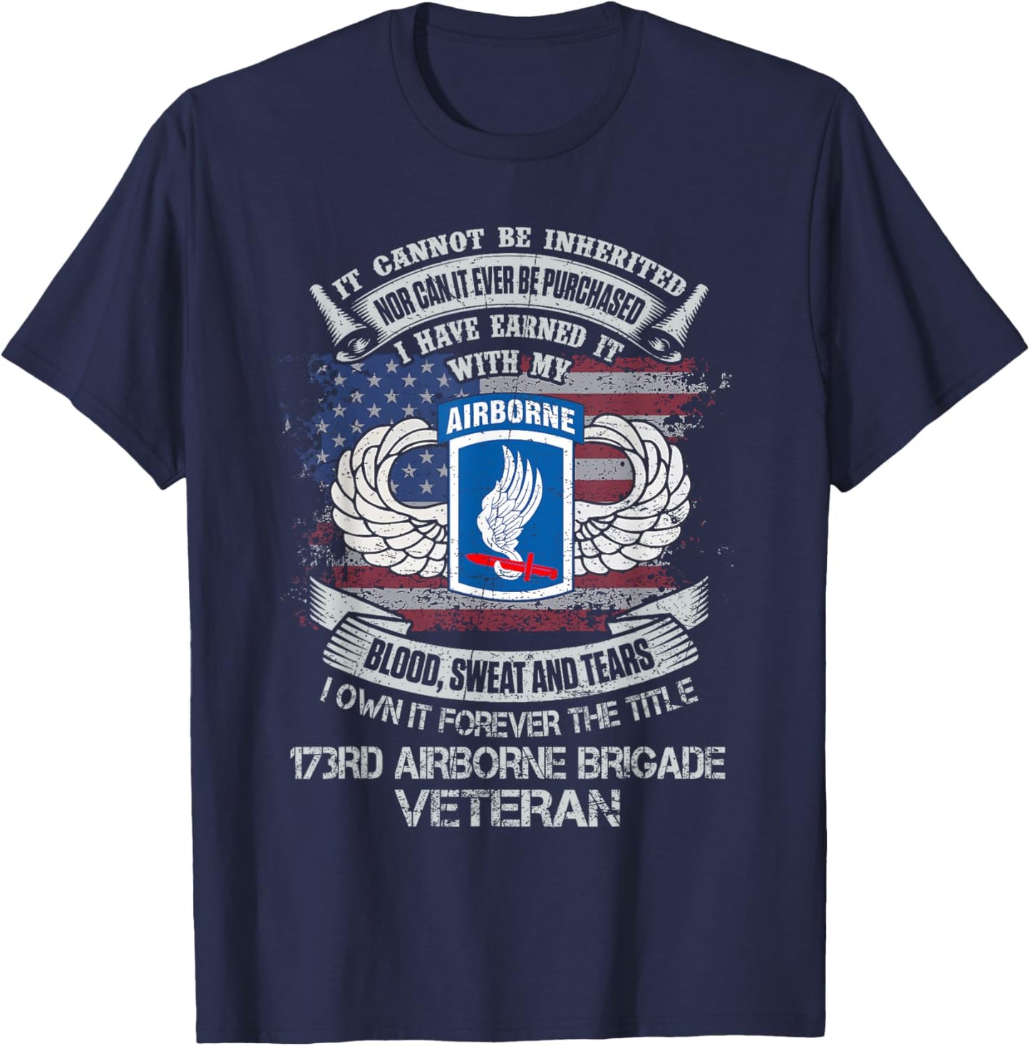 Own Forever The Title 173rd Airborne Brigade Veteran Flag US T-Shirt - T-Shirt | Navy