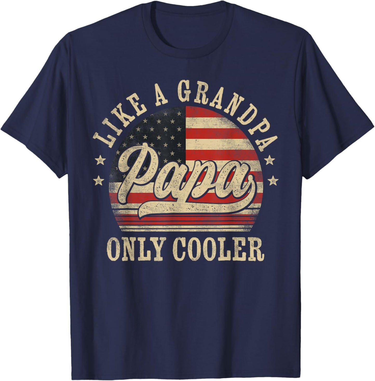 Papa Like a Grandpa Only Cooler Papa Father's Day T-Shirt - T-Shirt | Navy