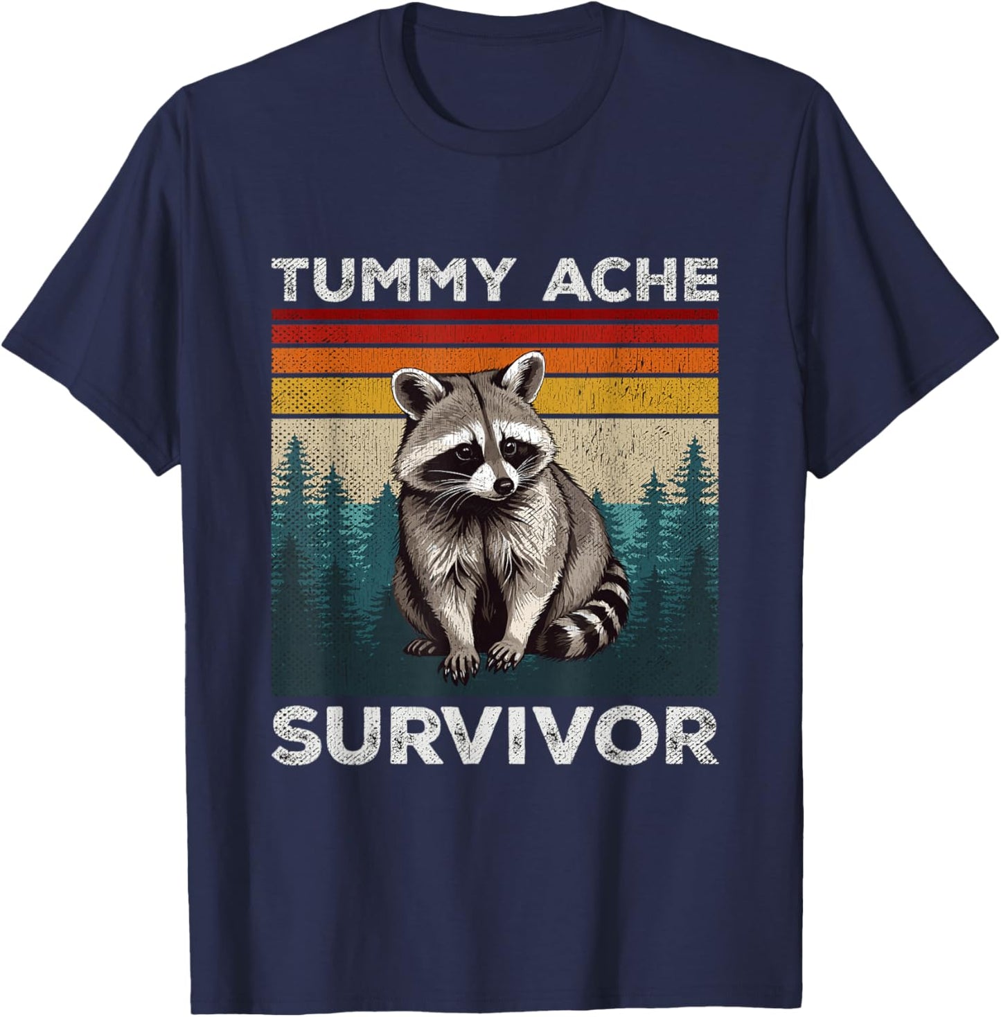 Tummy Ache Survivor Raccoon Sarcastic Pun IBS Upset Stomach T-Shirt - T-Shirt | Navy