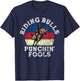 Riding Bulls Punching Fool Cowboy Western rodeo T-Shirt - T-Shirt | Navy