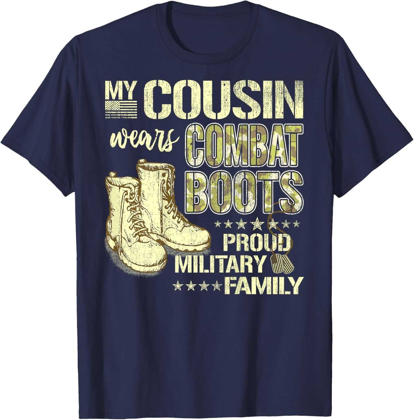 My Cousin Wears Combat Boots Dog Tags Proud Military Family T-Shirt - T-Shirt | Navy