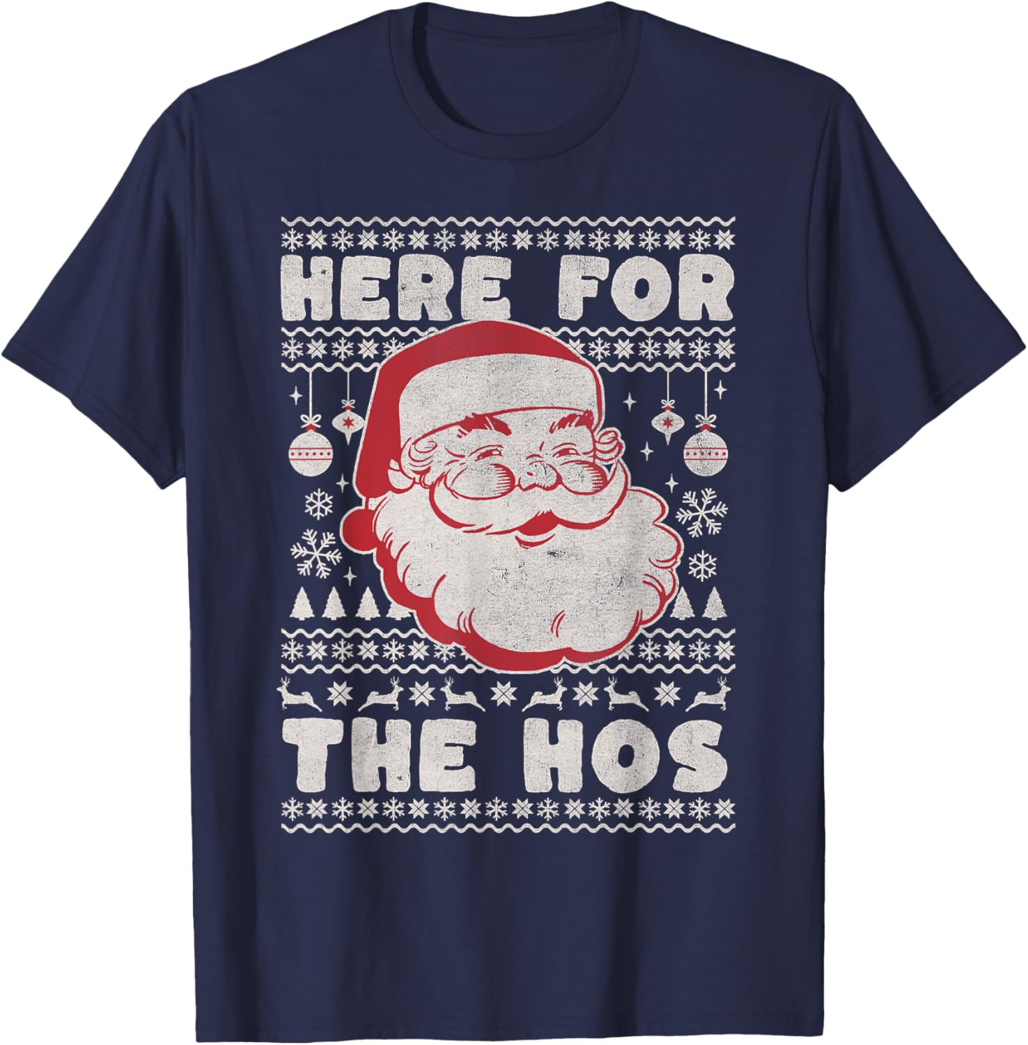 Retro Ugly Christmas Funny Holiday Santa Here for the Hos T-Shirt - T-Shirt | Navy