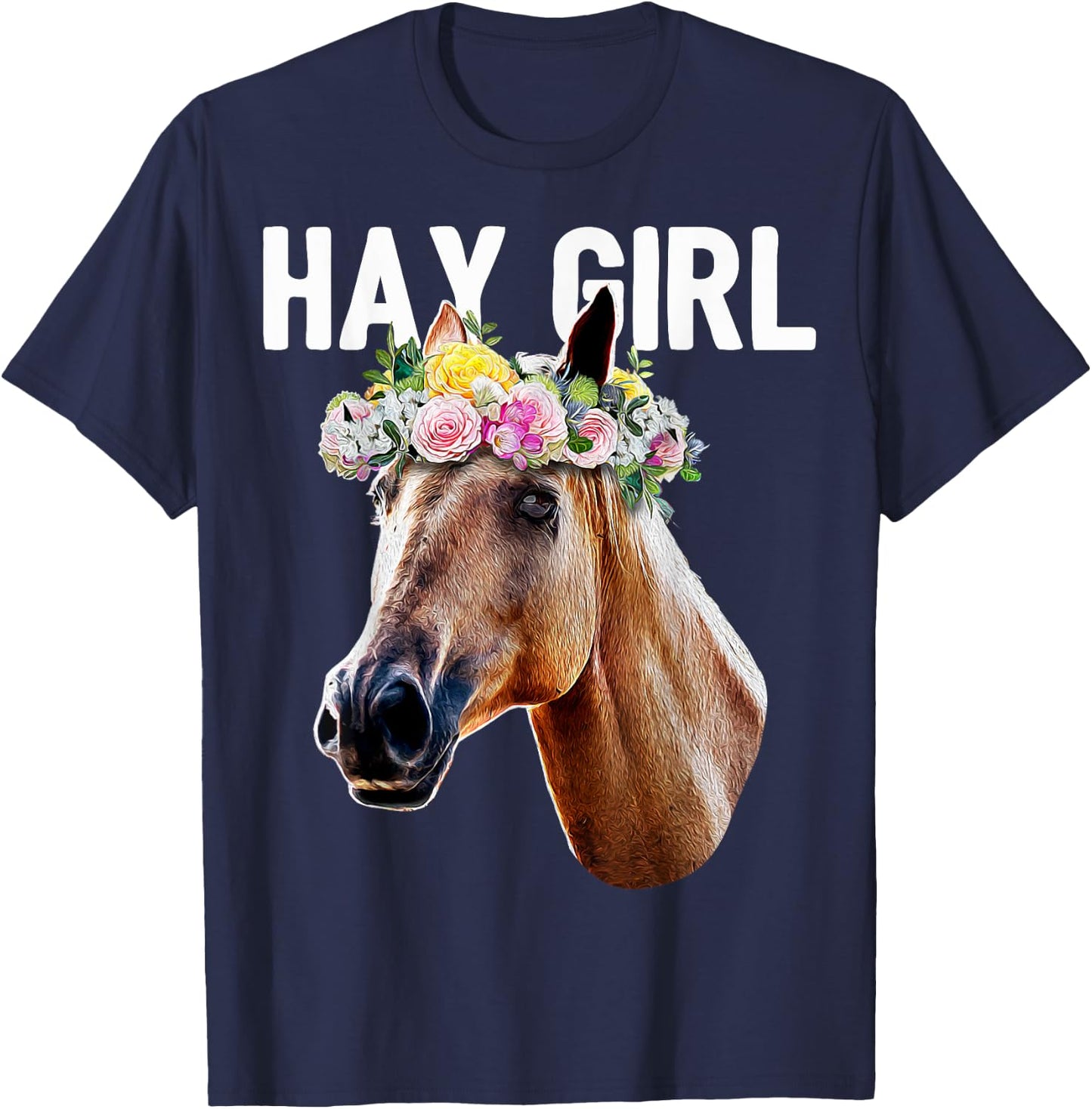 Hay Girl Floral Horse Horseback Riding Equestrian Farm Gift T-Shirt - T-Shirt | Navy