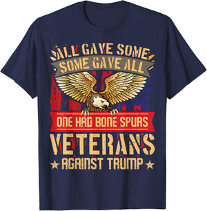 All Gave Some Gave All US Flag Veterans Against Trump T-Shirt - T-Shirt | Navy