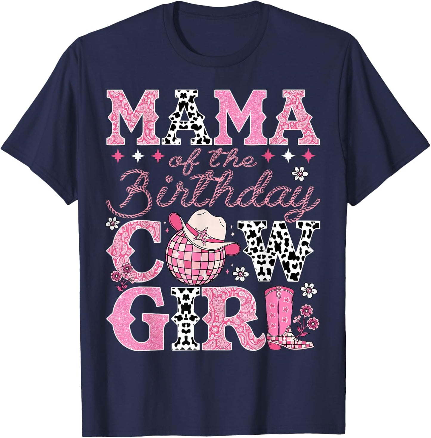 Mama Of The Birthday CowGirl Rodeo Mama Bday Party T-Shirt - T-Shirt | Navy