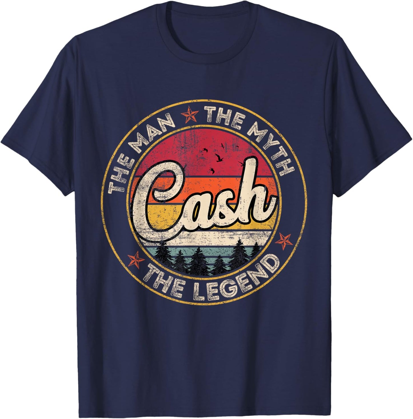 Cash The Man The Myth The Legend Personalized Name T-Shirt - T-Shirt | Navy