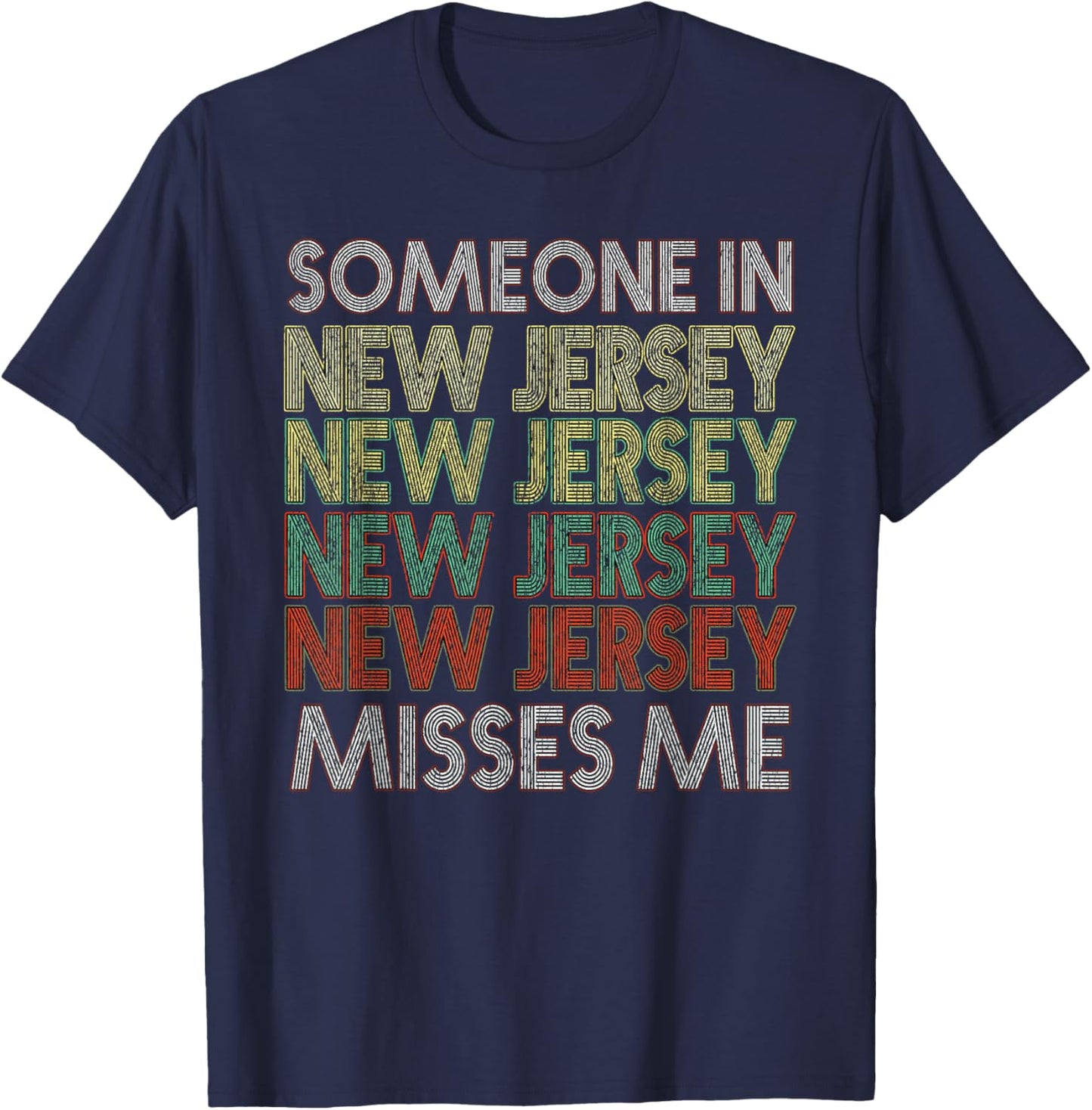 Someone In New Jersey Misses Me State Retro Vintage T-Shirt - T-Shirt | Navy
