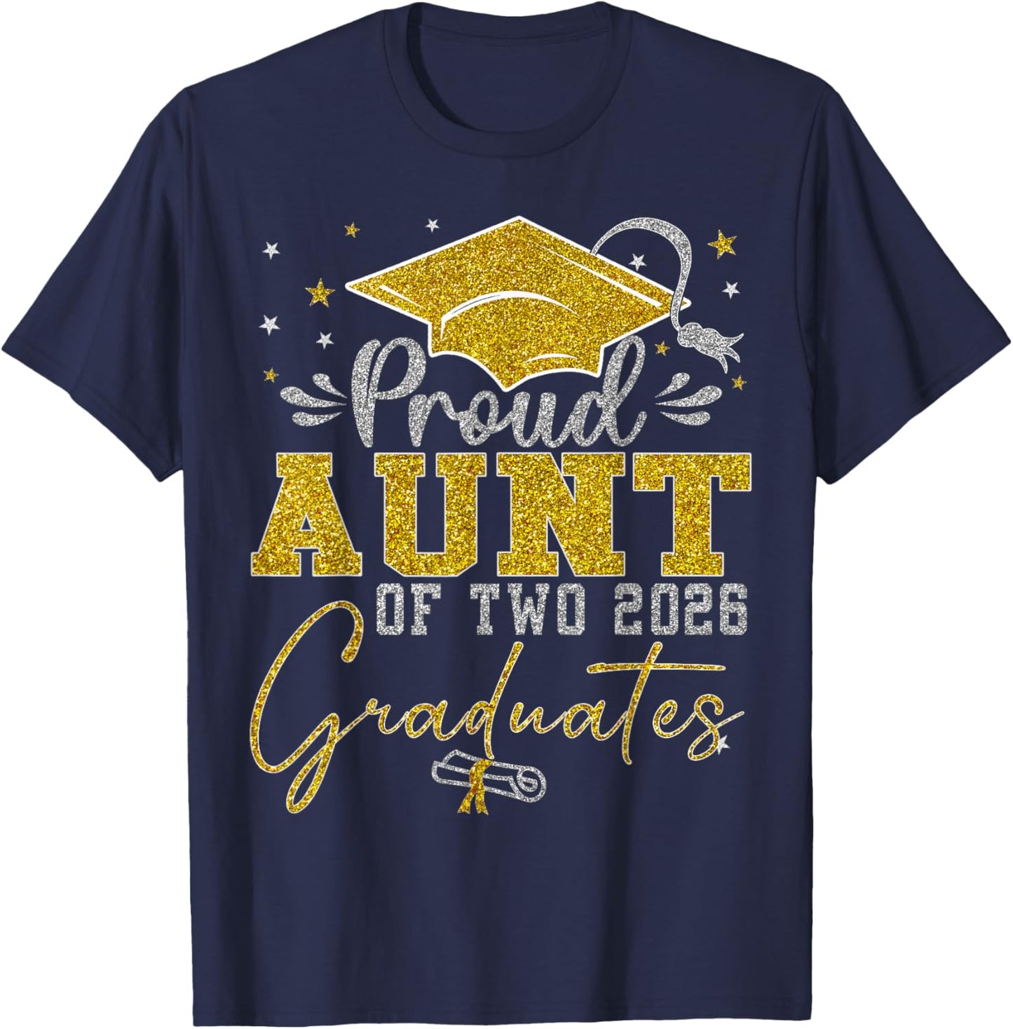 Proud Aunt of Two 2026 Graduates Twins Graduation T-Shirt - T-Shirt | Navy