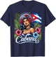 Mujer Cubana Cuban Girl - Proud Latina Woman from Cuba T-Shirt - T-Shirt | Navy