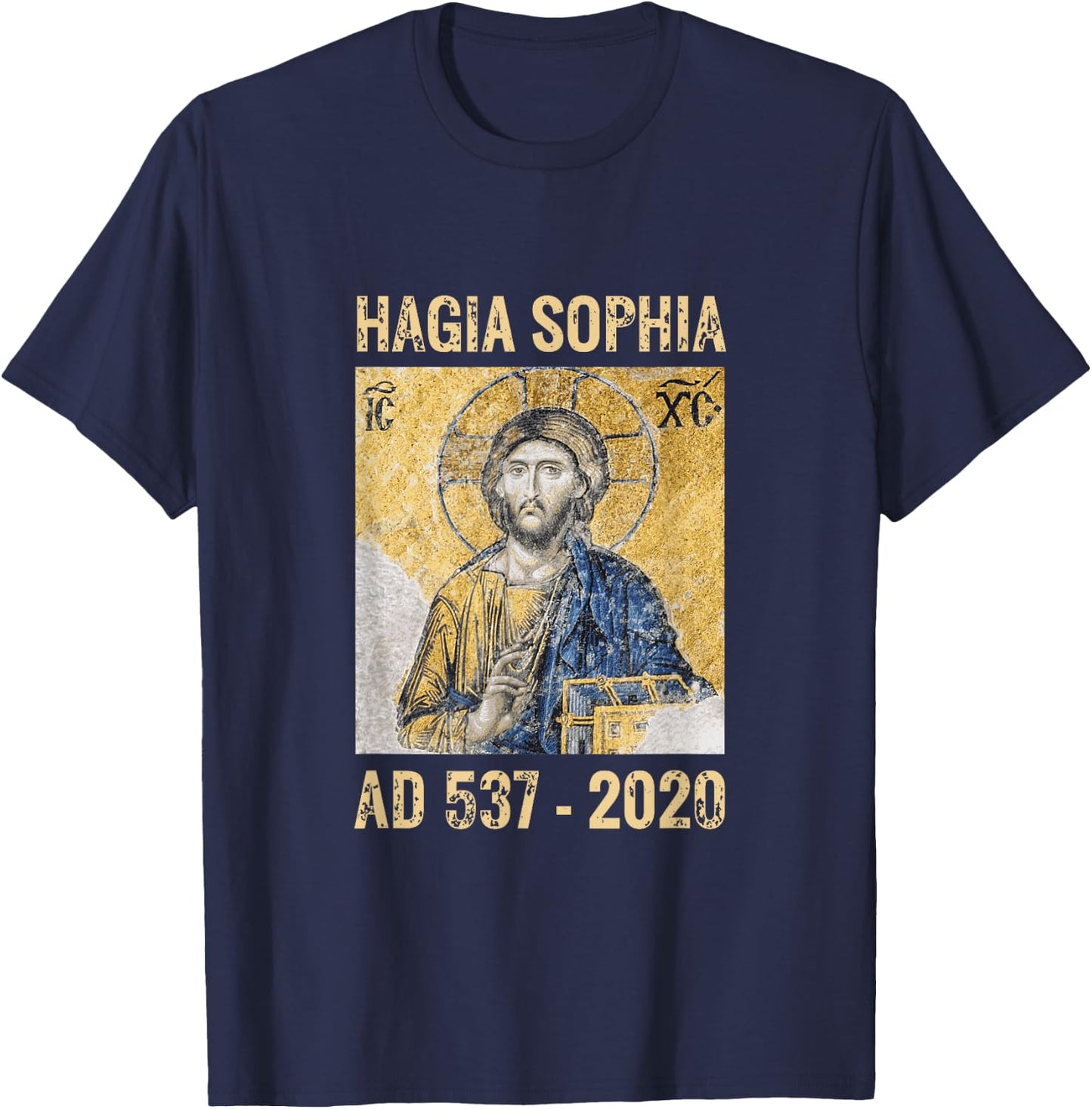 Jesus Christ Pantocrator in Hagia Sophia Constantinople 2020 T-Shirt - T-Shirt | Navy
