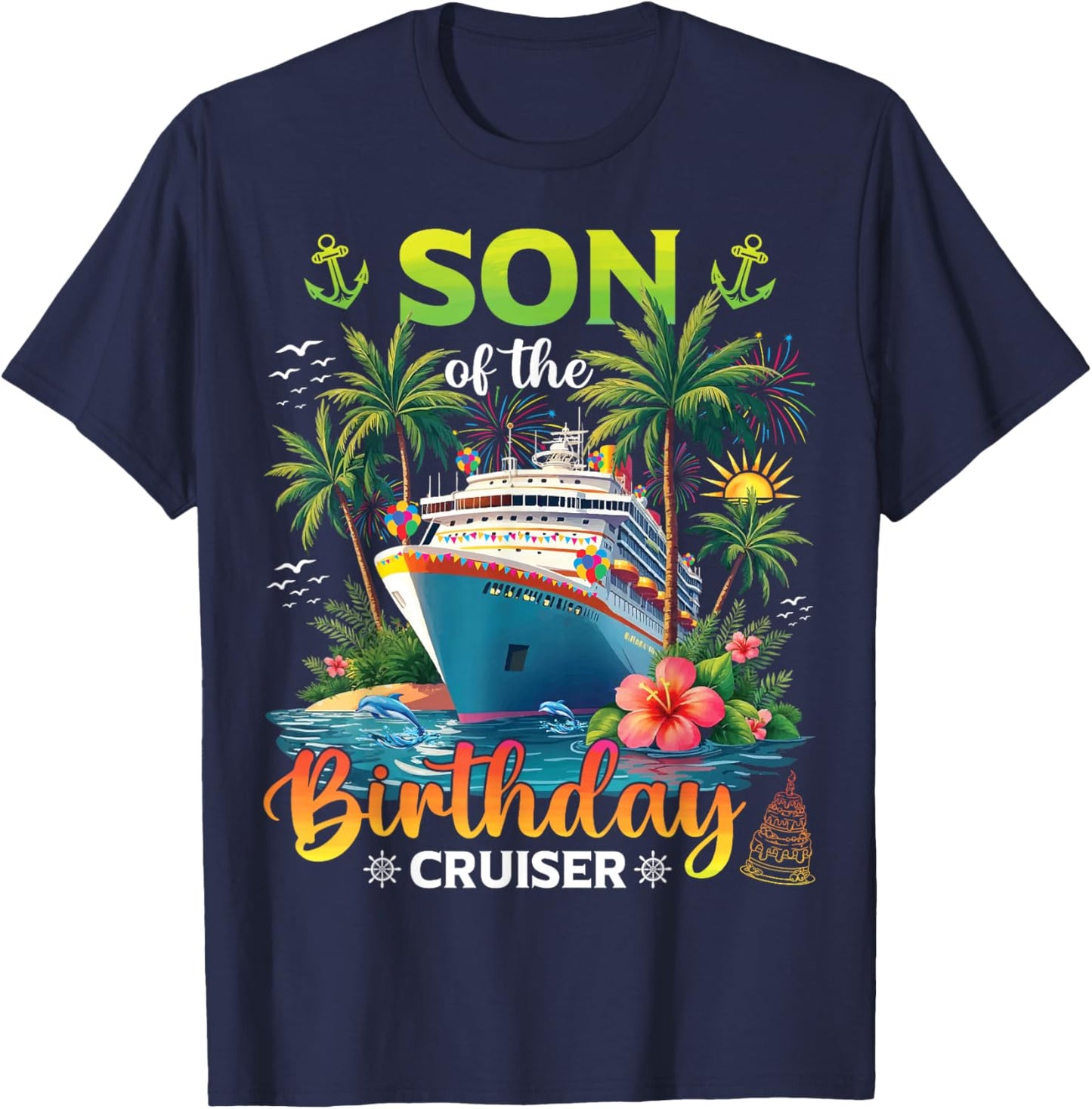 Family Matching Son of The Birthday Cruiser T-Shirt - T-Shirt | Navy
