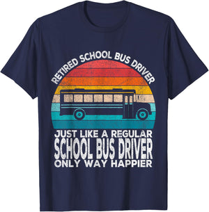 Retired School Bus Driver Just Like A Normal Bus Driver T-Shirt - T-Shirt | Navy