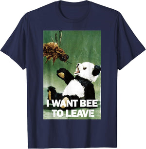 I Want Bee To Leave T-Shirt - T-Shirt | Navy