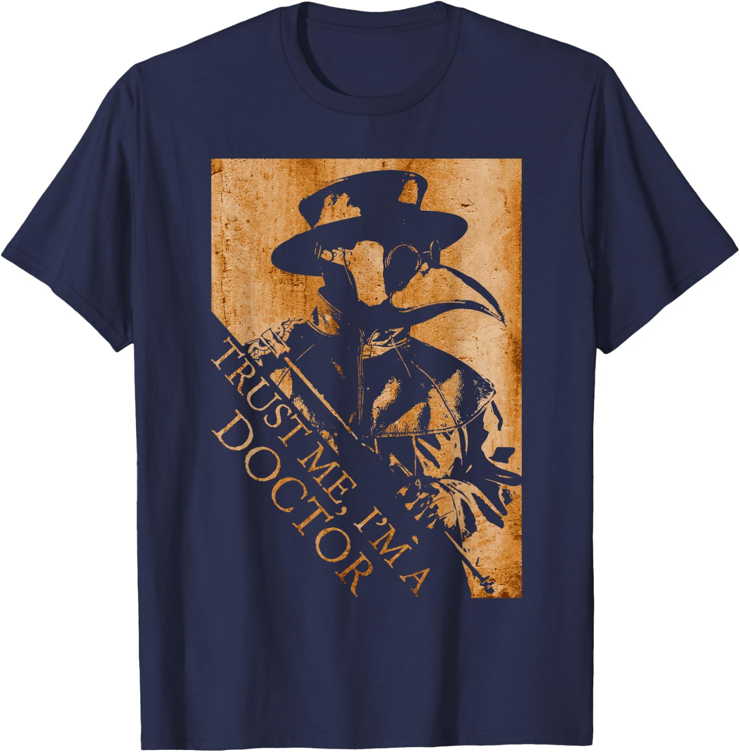 Plague Doctor Trust Me I'm A Doctor Medieval Steampunk T-Shirt - T-Shirt | Navy