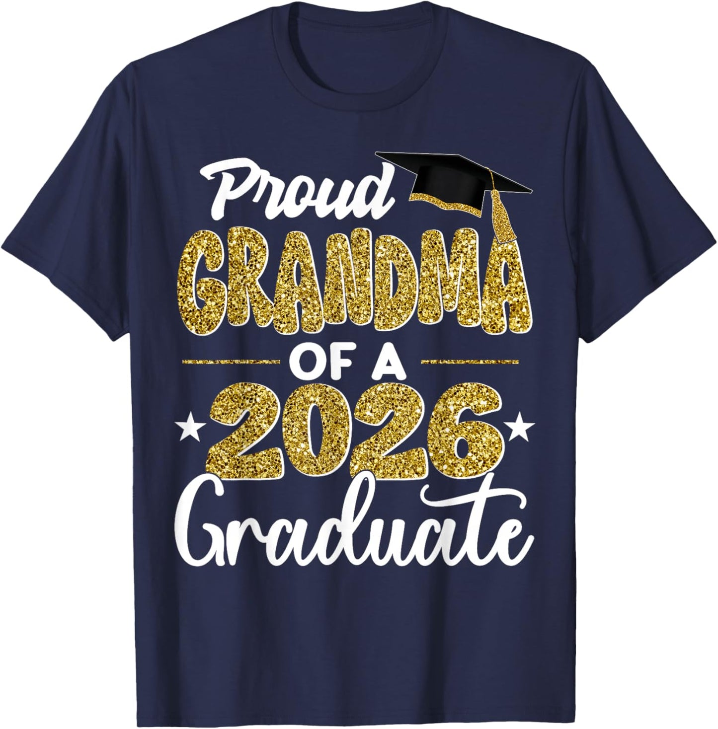Proud Grandma of A Class of 2026 Graduate Senior Graduation T-Shirt - T-Shirt | Navy