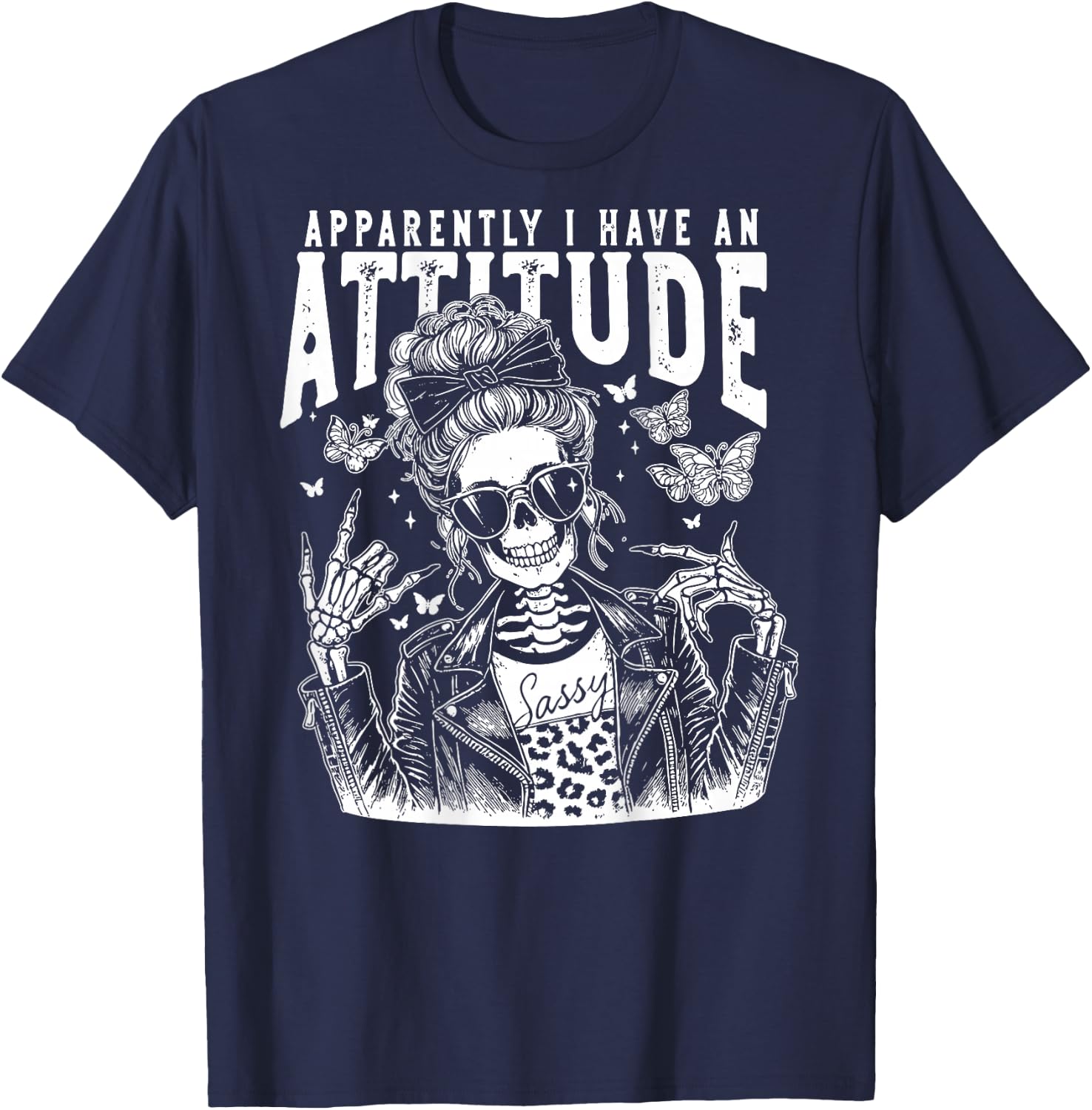 Apparently I Have An Attitude, Funny Skeleton - On Back T-Shirt - T-Shirt | Navy