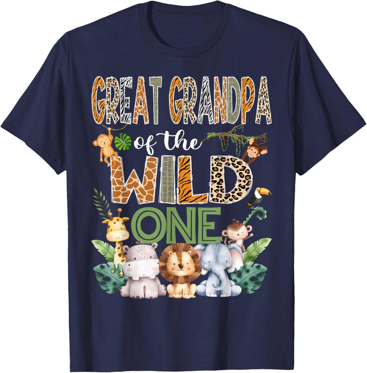 Great Grandpa Of The Wild One 1St Birthday Safari Zoo Jungle T-Shirt - T-Shirt | Navy