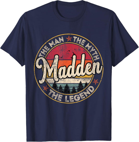 Madden The Man The Myth The Legend Personalized Name T-Shirt - T-Shirt | Navy