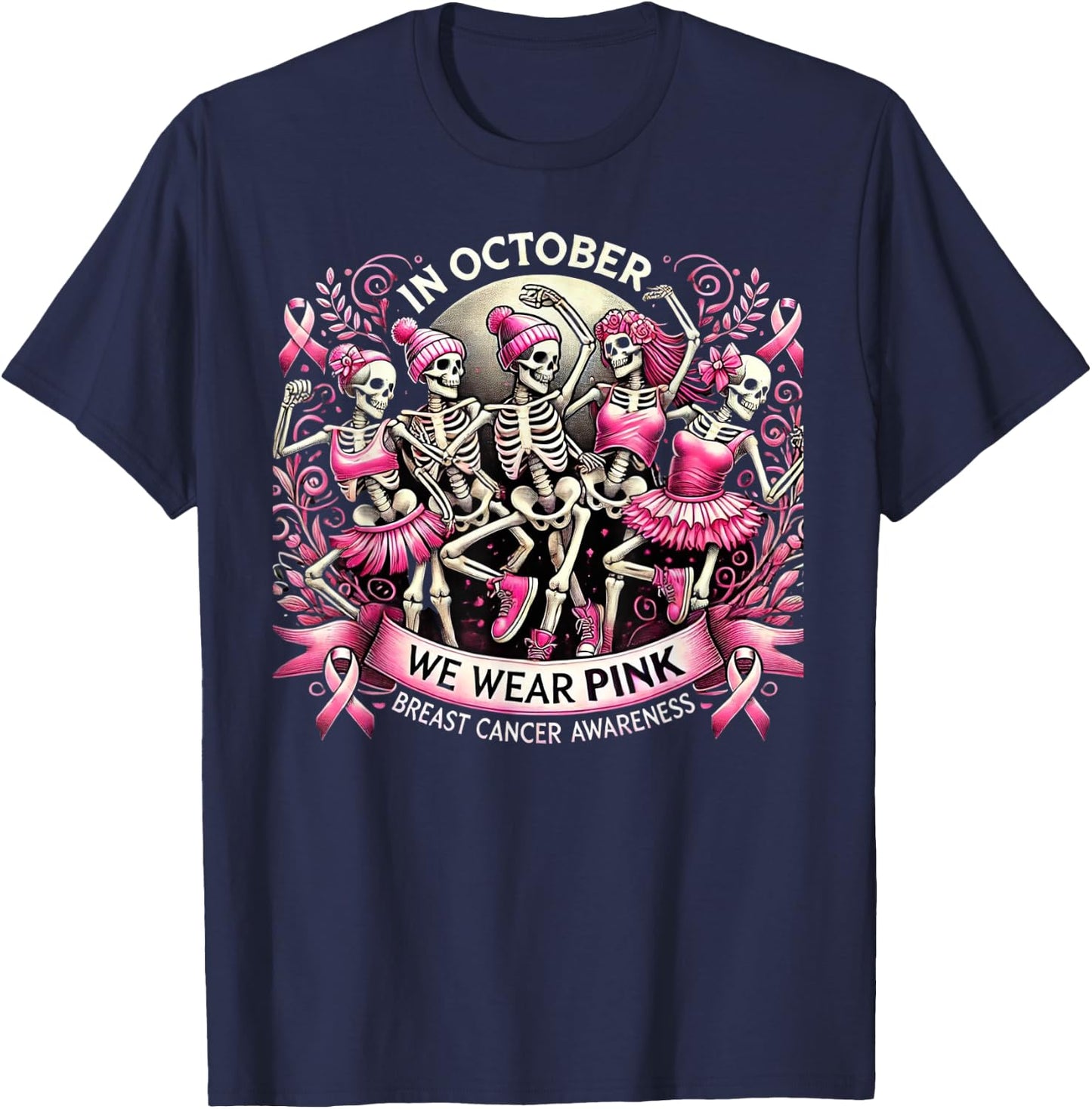 In October We Wear Pink Dancing Skeletons Breast Cancer T-Shirt - T-Shirt | Navy
