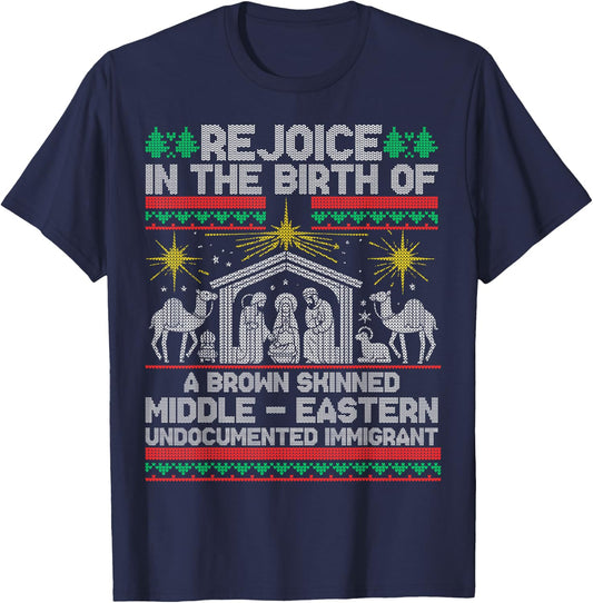 Rejoice In The Birth Of A Brown Skinned Middle Eastern Jesus T-Shirt - T-Shirt | Navy