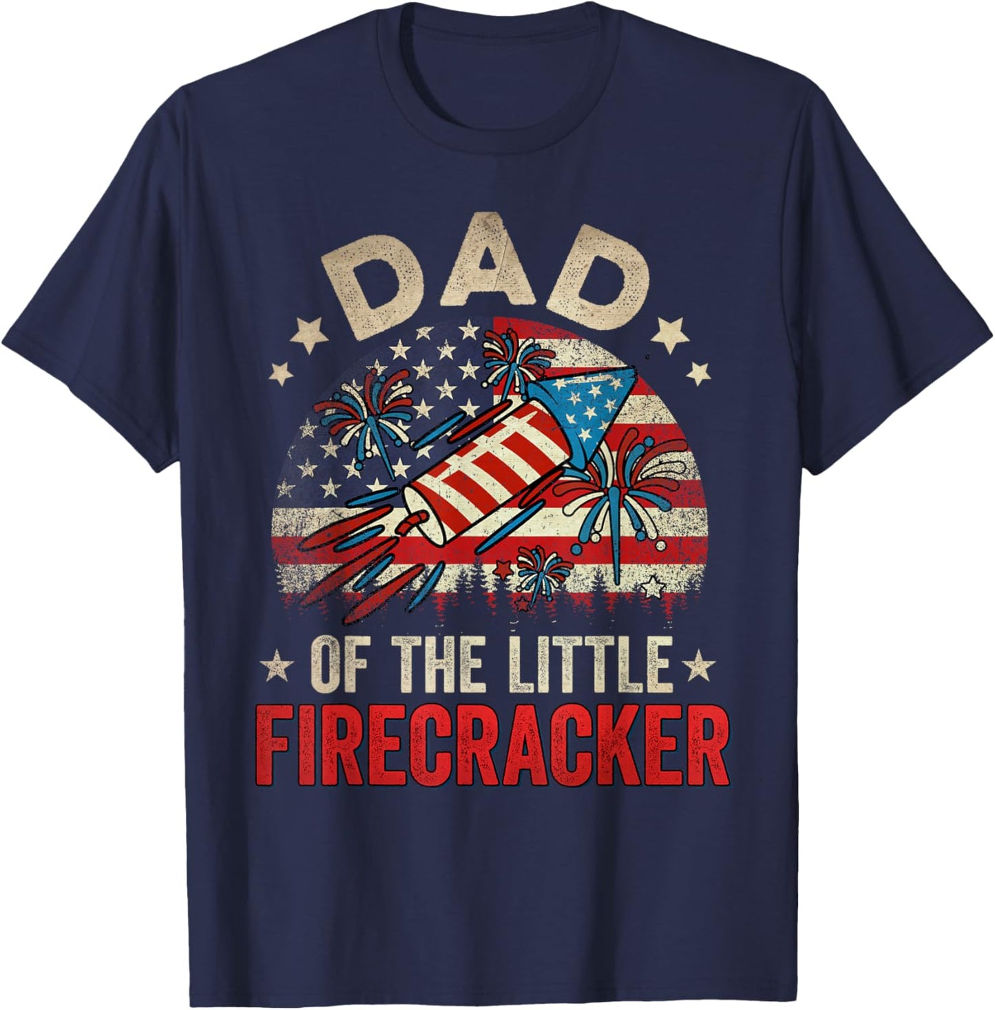 4th of July Birthday Dad Daddy of The Little Firecracker T-Shirt - T-Shirt | Navy