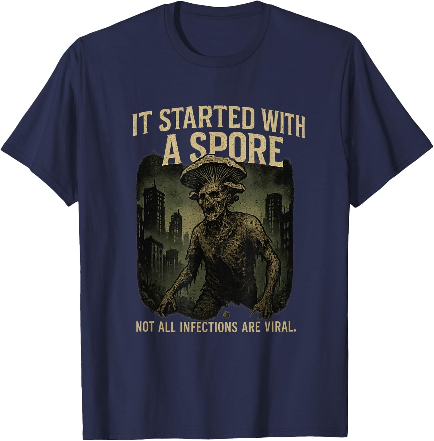 It Started With a Spore Zombie Fungus T-Shirt - T-Shirt | Navy