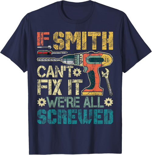 If Smith Can't Fix it We're All Screwed Funny Father's Gift