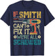 If Smith Can't Fix it We're All Screwed Funny Father's Gift T-Shirt - T-Shirt | Navy