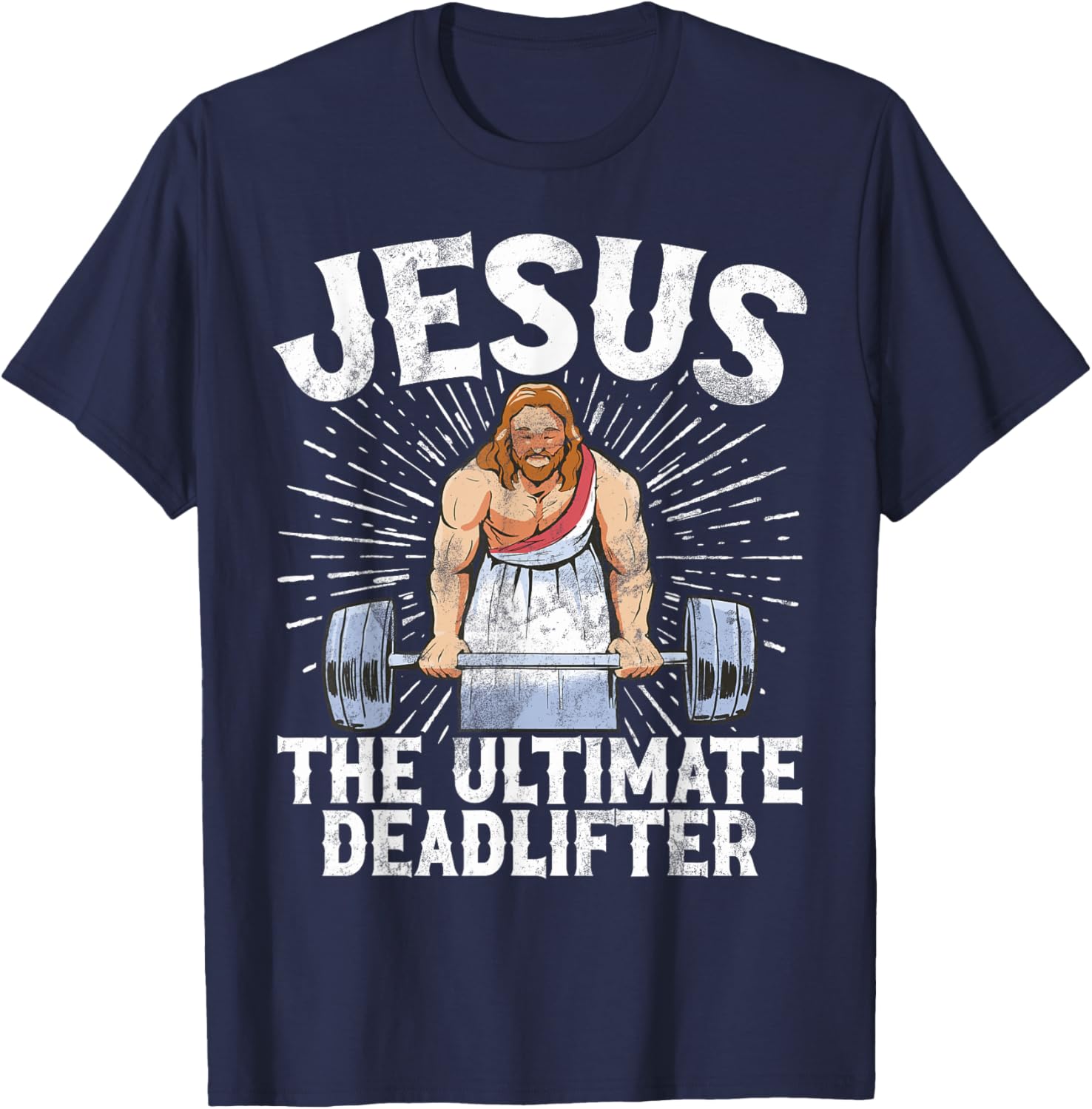 Jesus The Ultimate Deadlifter Christian Gym Weightlifting T-Shirt - T-Shirt | Navy