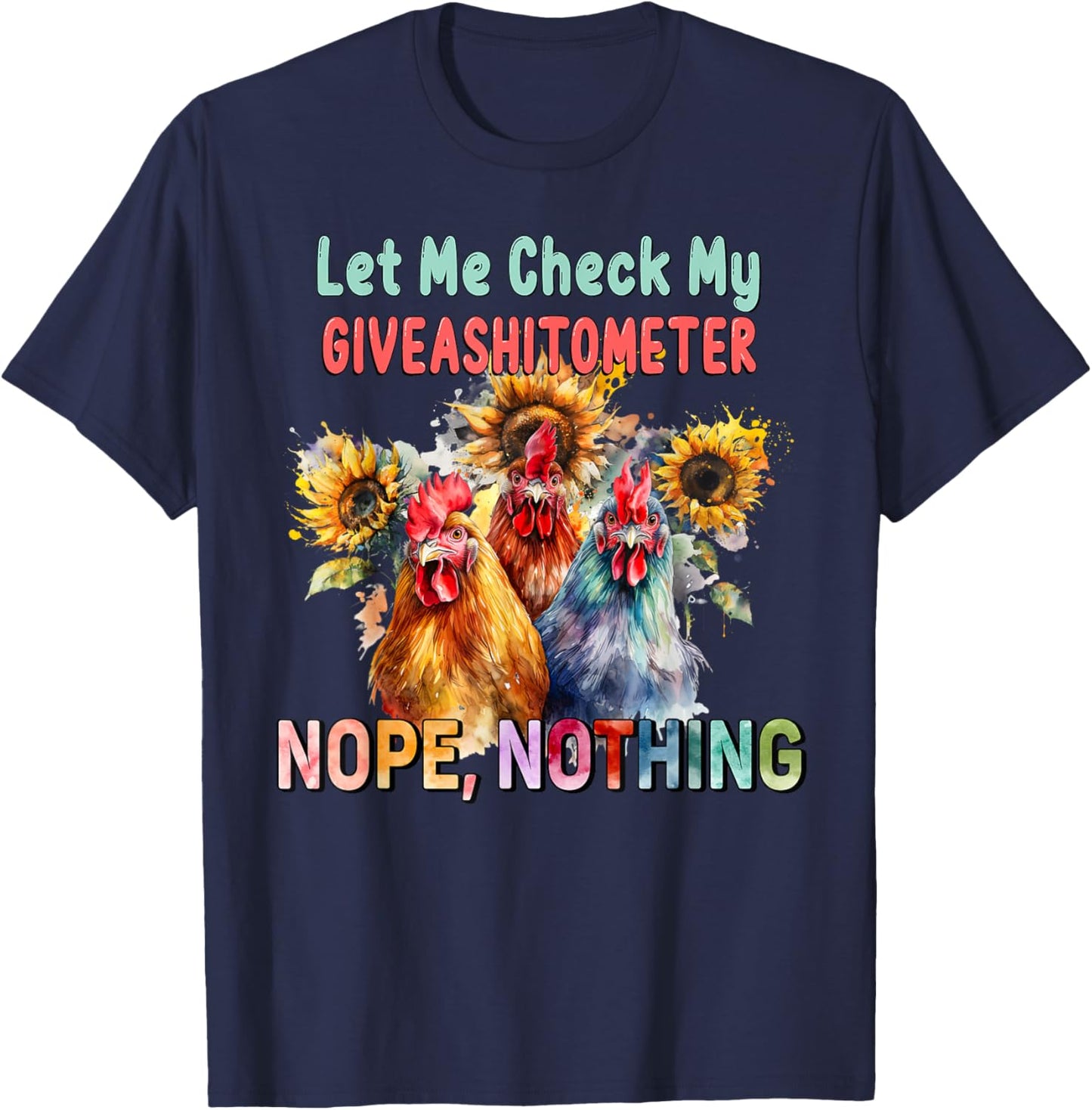 Let Me Check My Giveashitometer Nope Nothing Rooster Farmer T-Shirt - T-Shirt | Navy