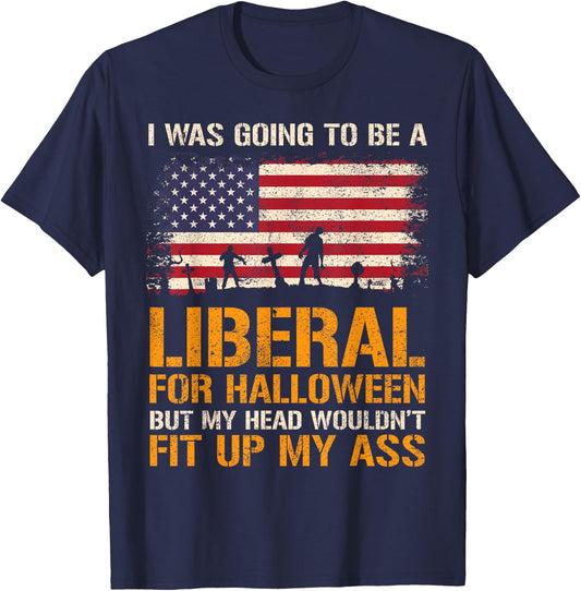 I Was Going To Be A Liberal Funny Halloween American Flag T-Shirt - T-Shirt | Navy