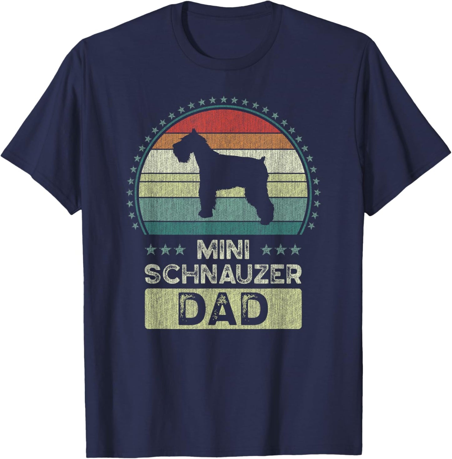 Mini Schnauzer Dad, Father's Day, Miniature Schnauzer Daddy T-Shirt - T-Shirt | Navy