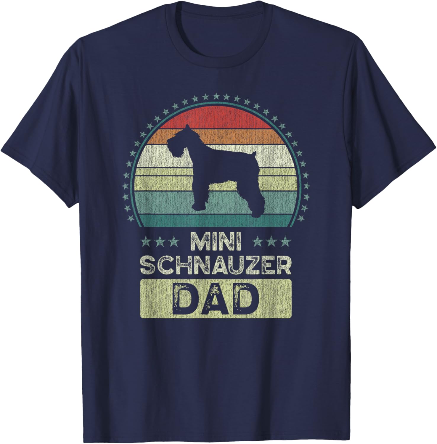 Mini Schnauzer Dad, Father's Day, Miniature Schnauzer Daddy T-Shirt - T-Shirt | Navy