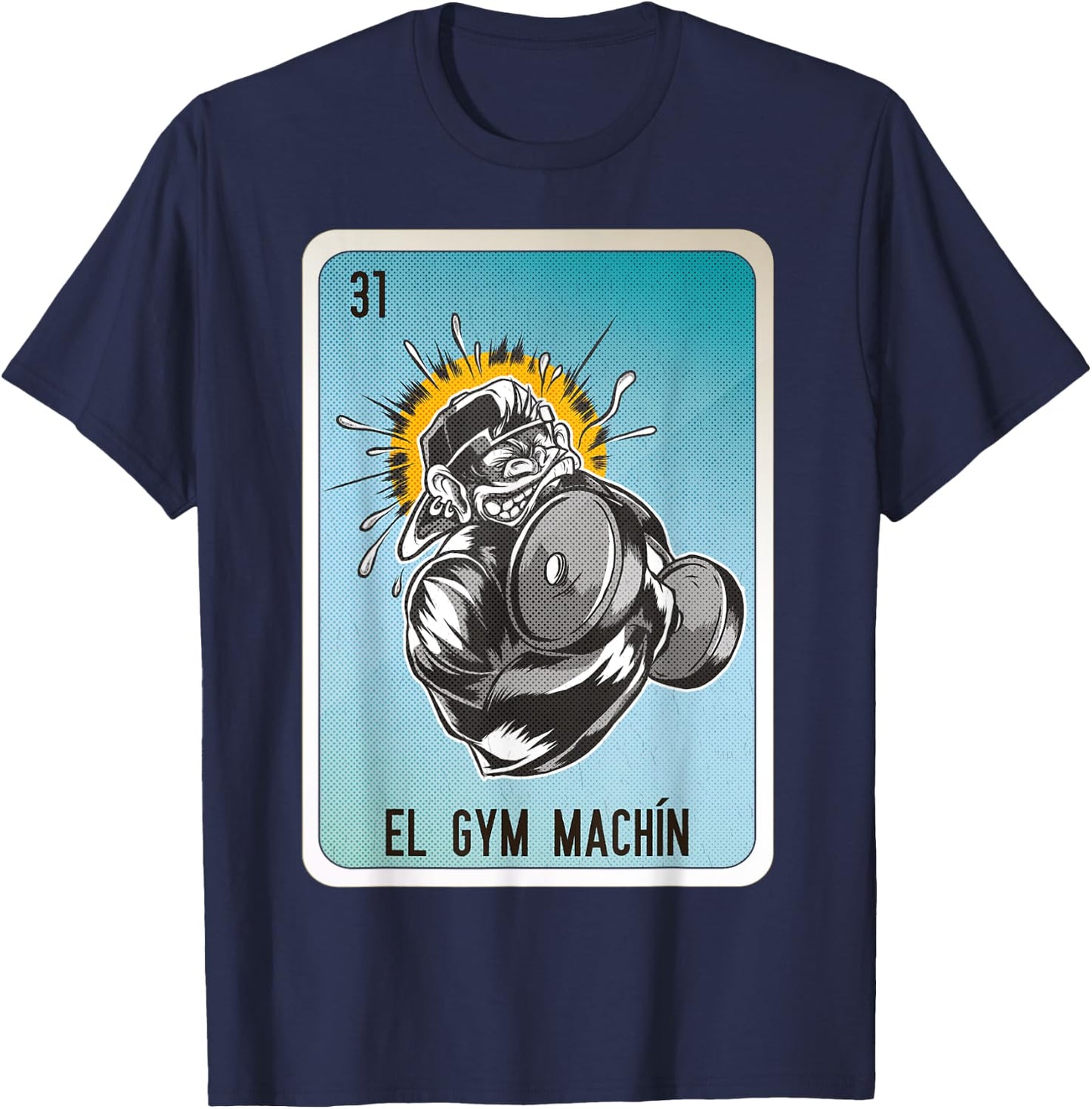 El GYM Machín Mexican Slang Chicano Bingo Cards T-Shirt - T-Shirt | Navy