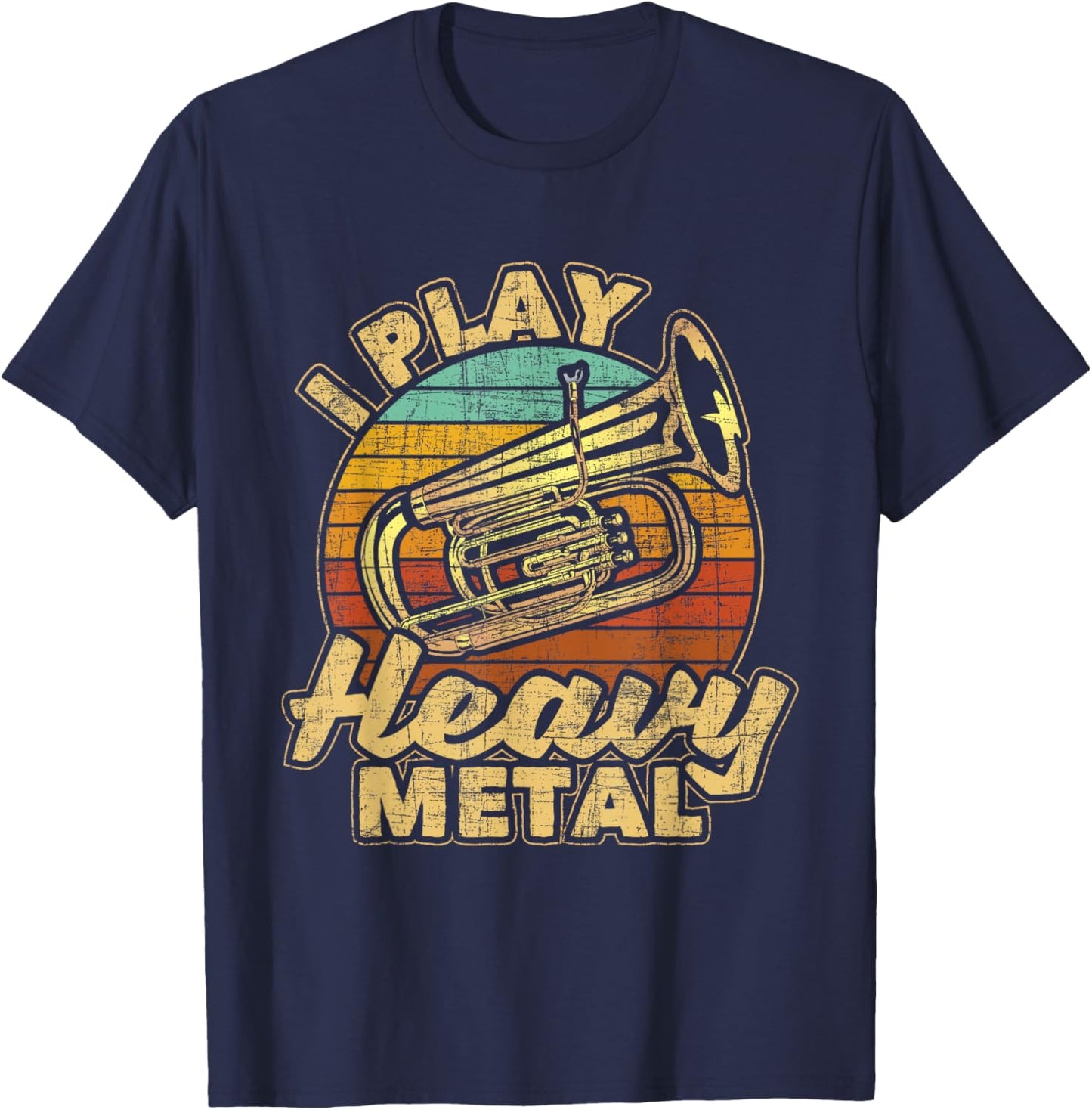 I Play Heavy Metal - Colorful Retro Baritone Marching Band T-Shirt - T-Shirt | Navy