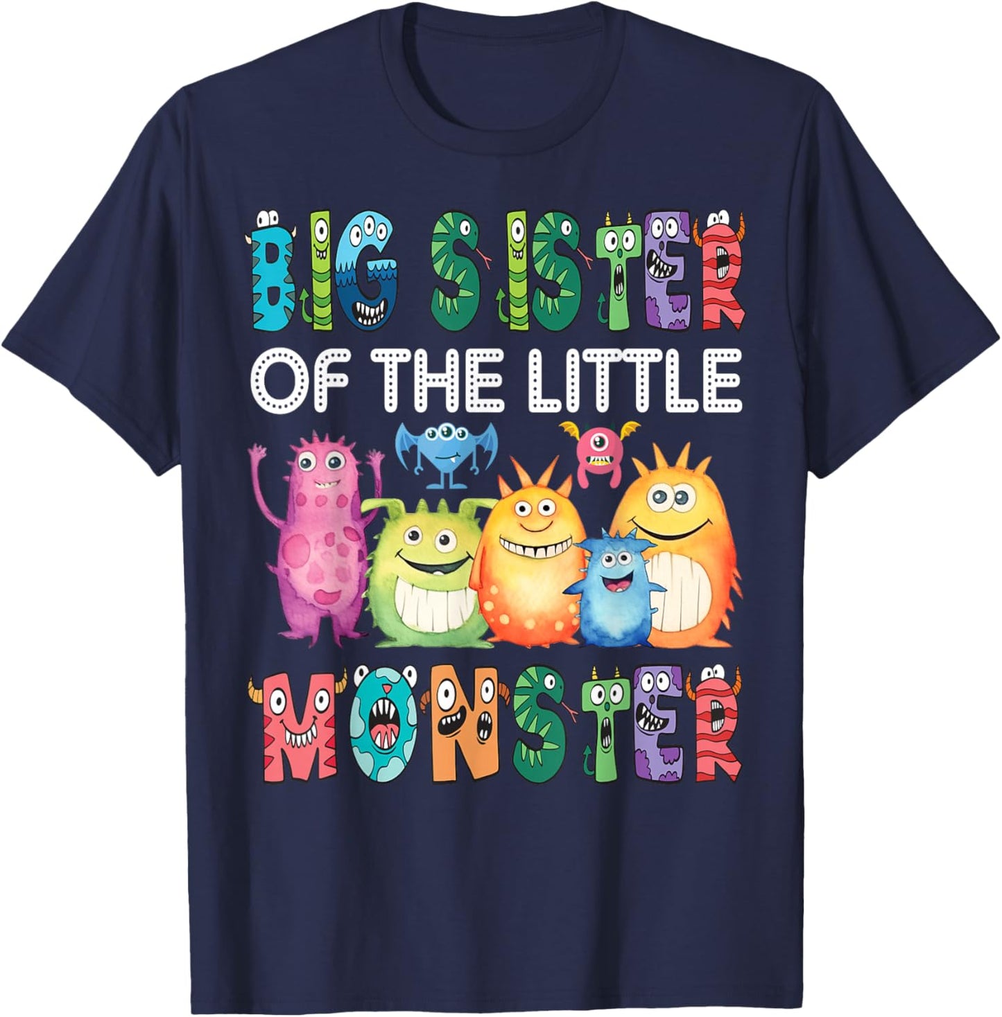 Big Sister Of The Little Monster Kids 1St Birthday Party T-Shirt - T-Shirt | Navy