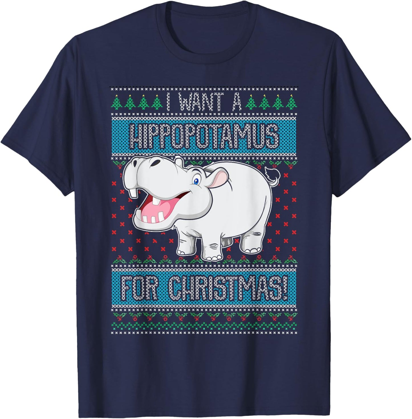 I Want A Hippopotamus For Christmas Hippo Gift T-Shirt - T-Shirt | Navy