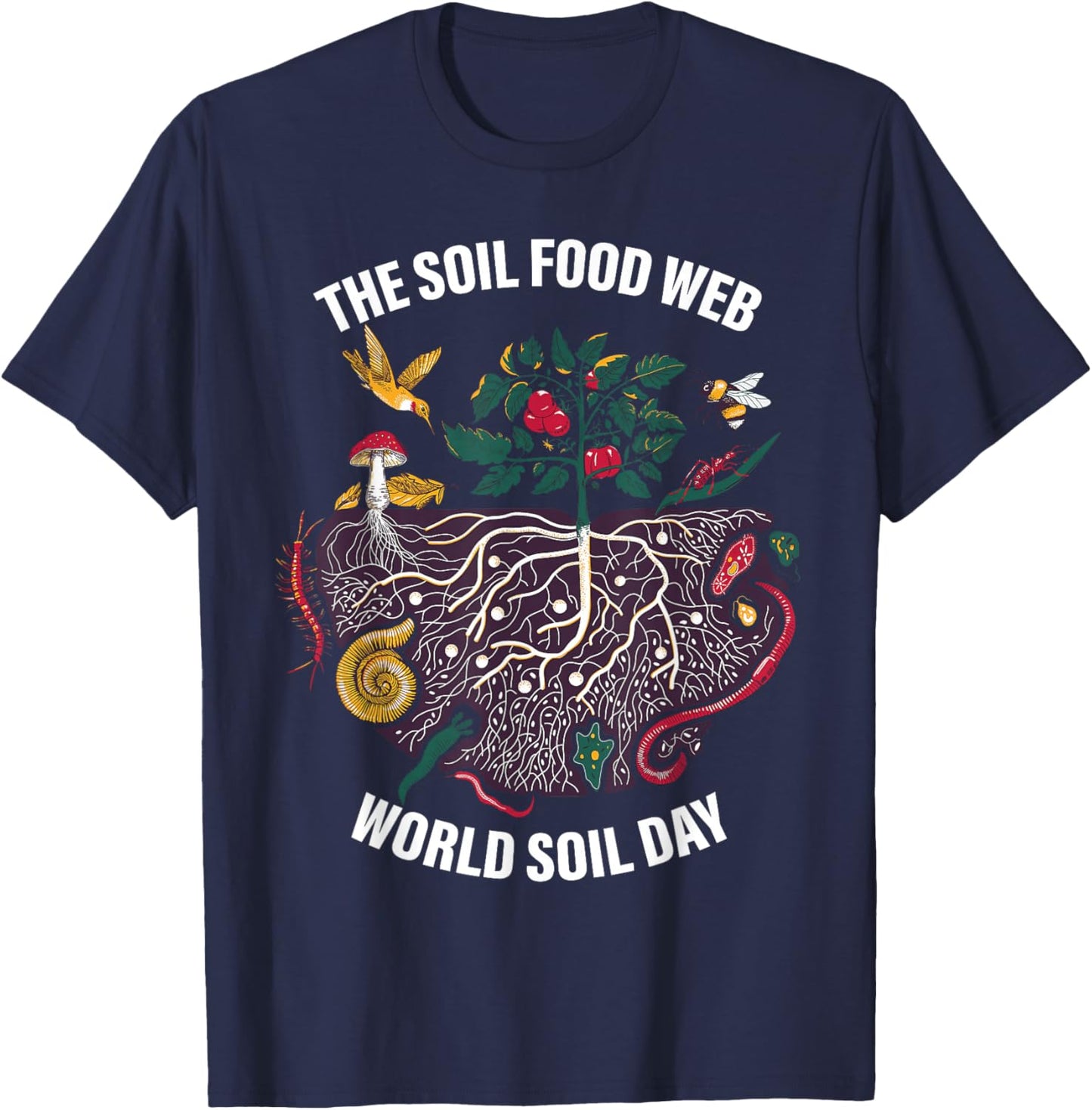 The Soil Food Web World Soil Day Apparel T-Shirt - T-Shirt | Navy