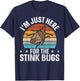 I’m just here for the stink bugs Design for a Stink Bug Fan T-Shirt - T-Shirt | Navy