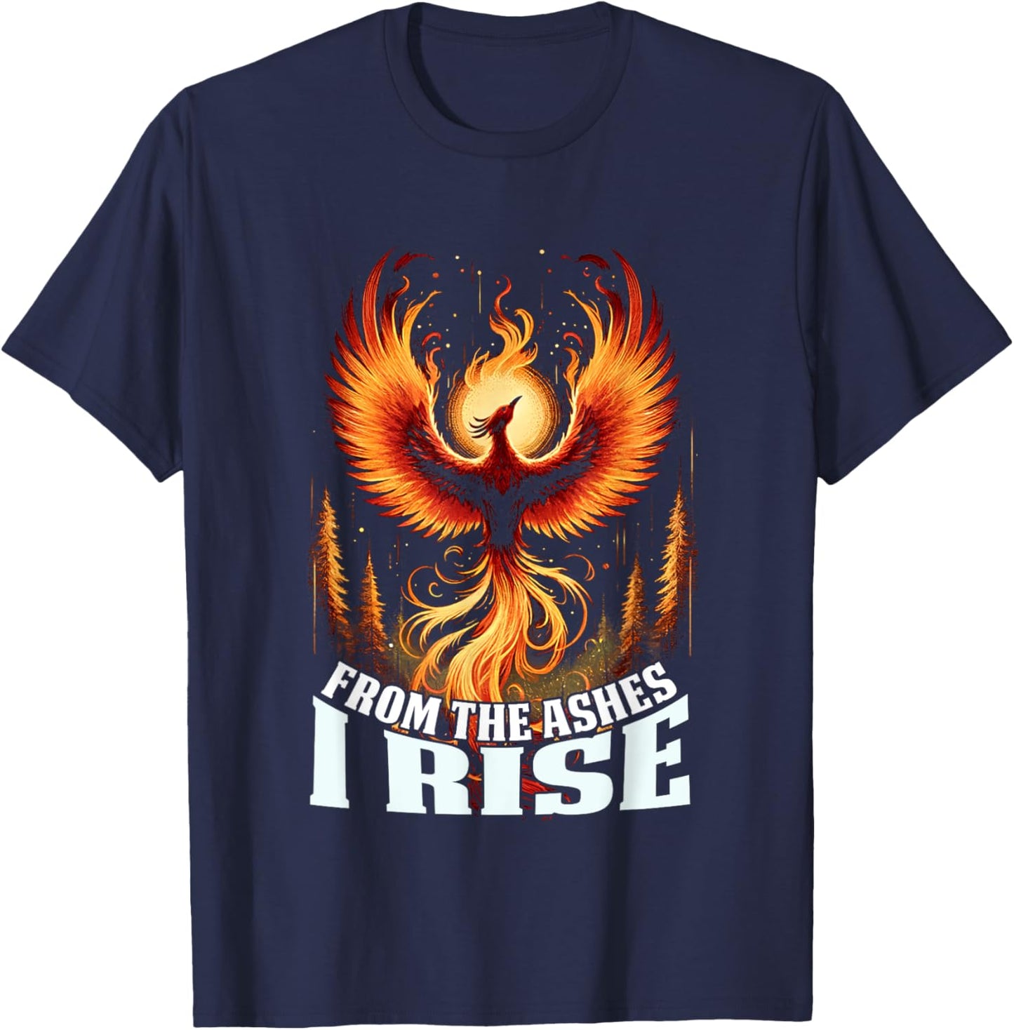 Phoenix From The Ashes I Rise Bird Fantasy Gifts For Lovers T-Shirt - T-Shirt | Navy